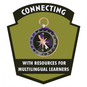 Badge image for "Connecting with Resources for Multilingual Learners"